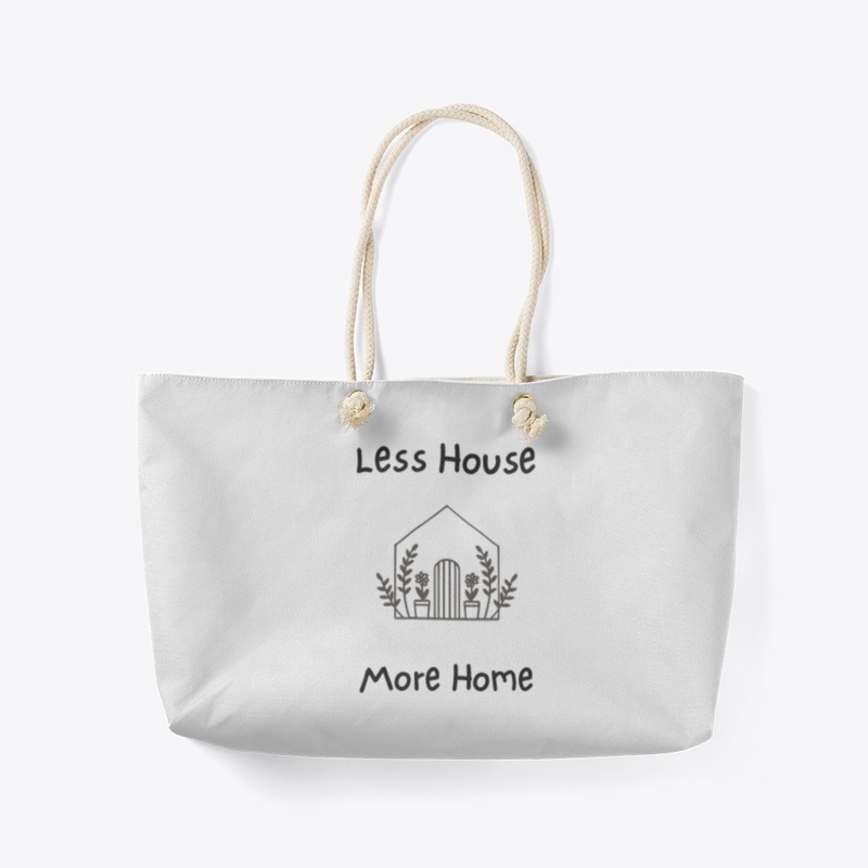 Less House More Home Mug