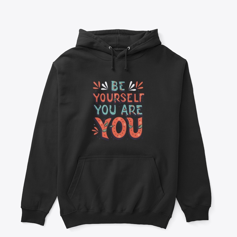 Be yourself you are you T-shirt (2)
