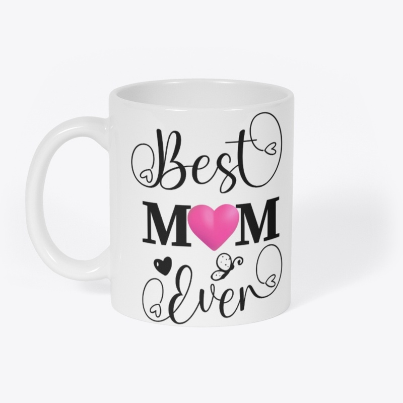 Best Mom Ever – Heart Design