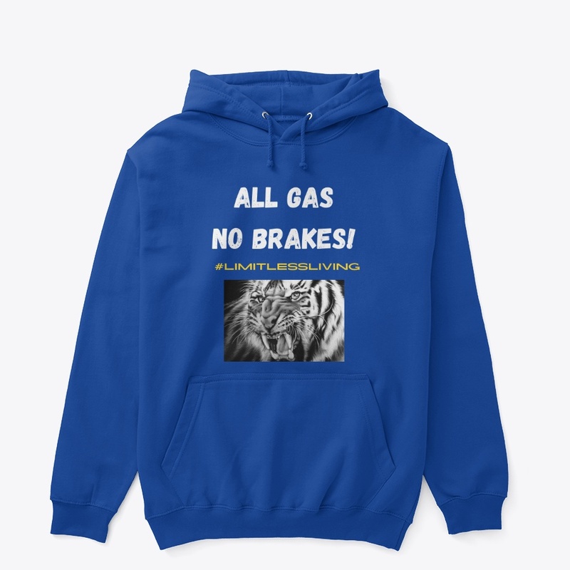 Limitless Living: All Gas No Brakes 