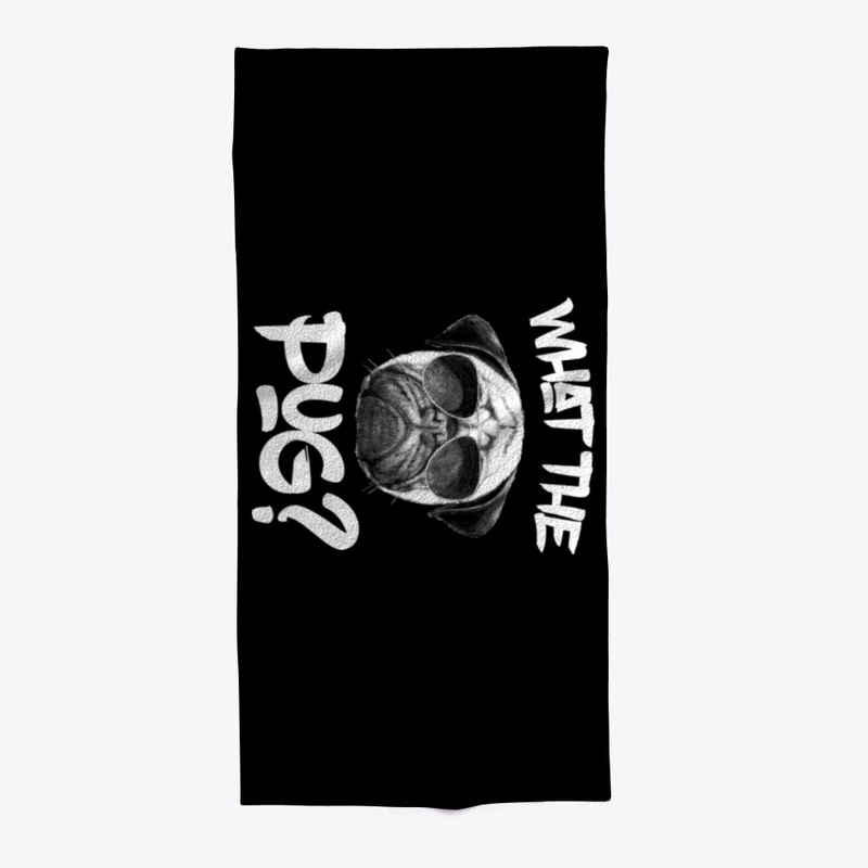 Funny Pug Gift, What The Pug
