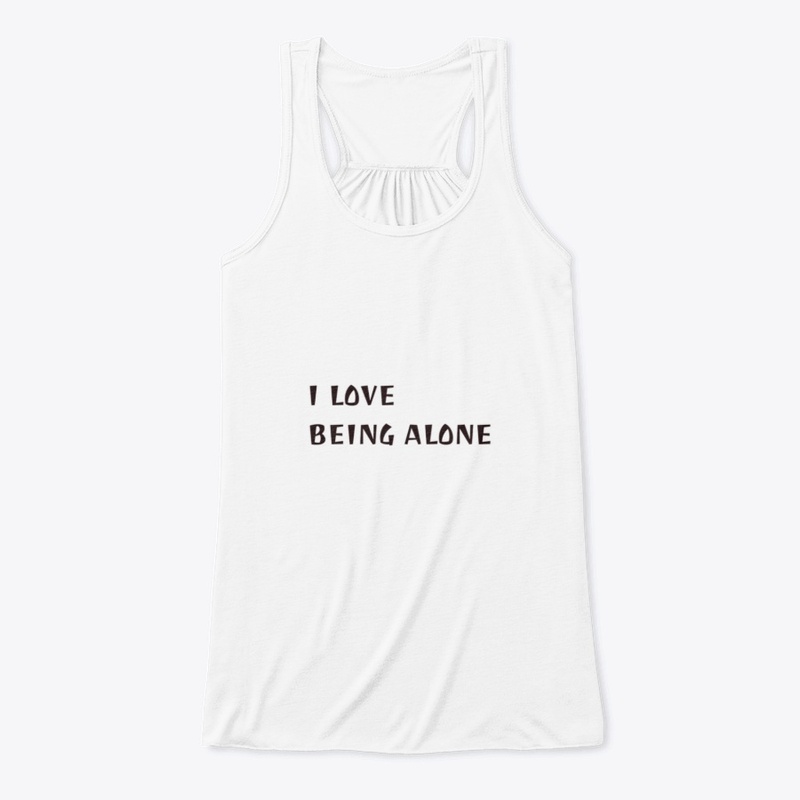 I love being alone