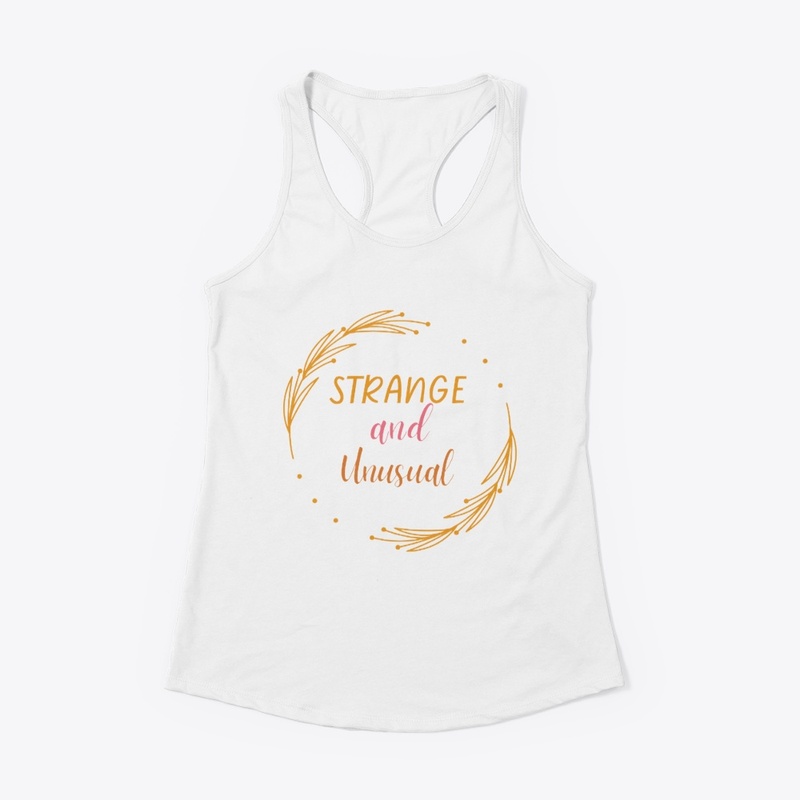 Strange and Unusual T-Shirt & Hoodies