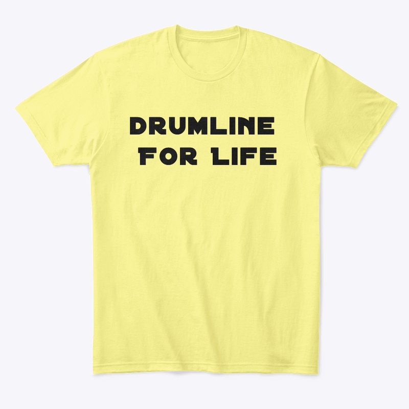 Drumline For Life Shirt