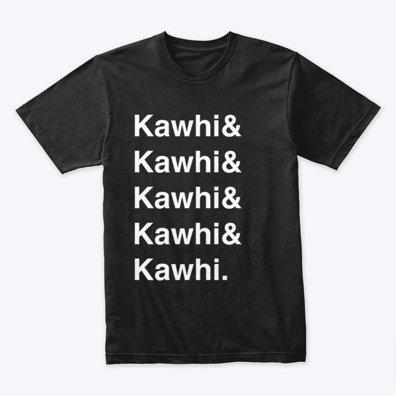 &amp; Kawhi