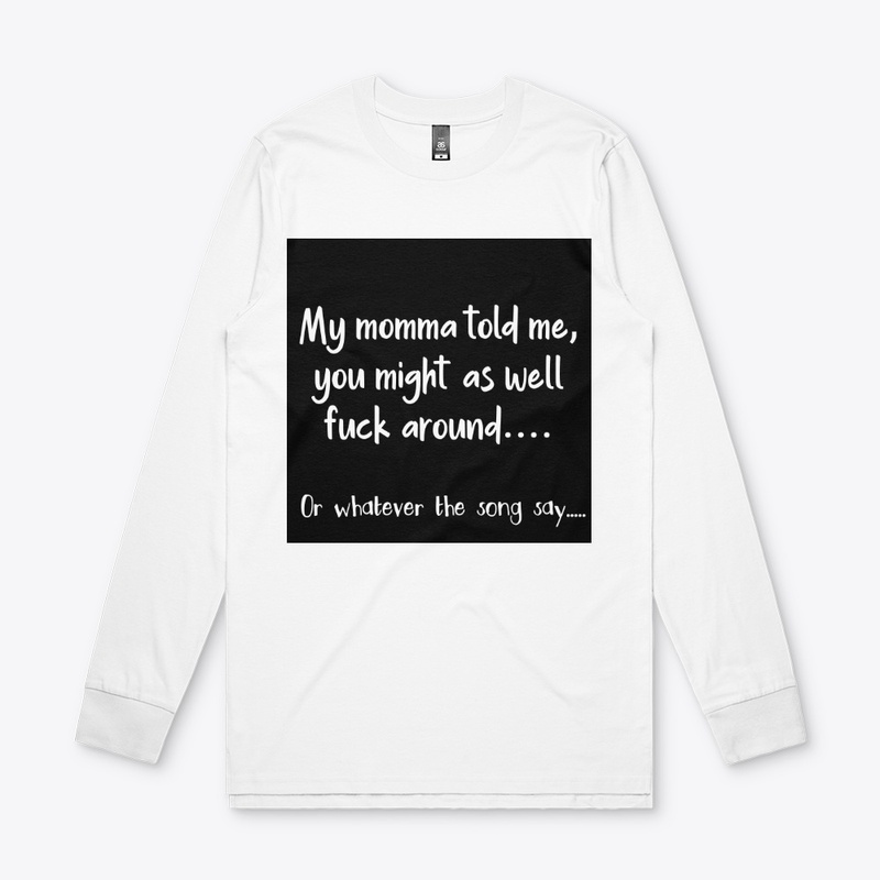 Whatever the song says 6