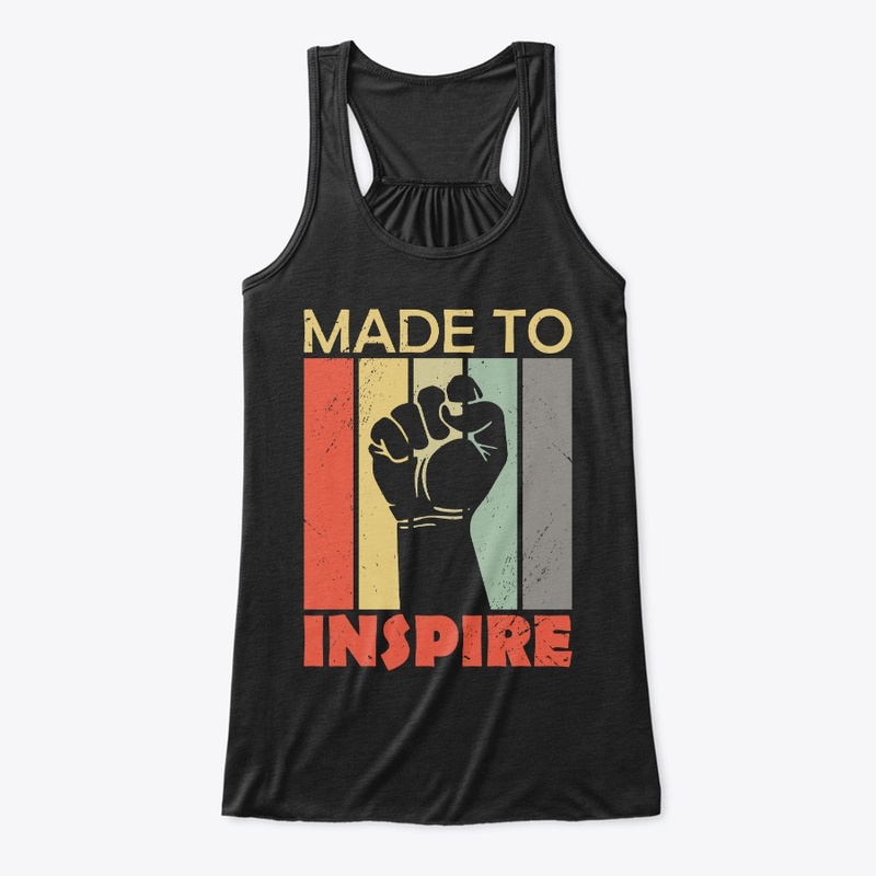Made to Inspire