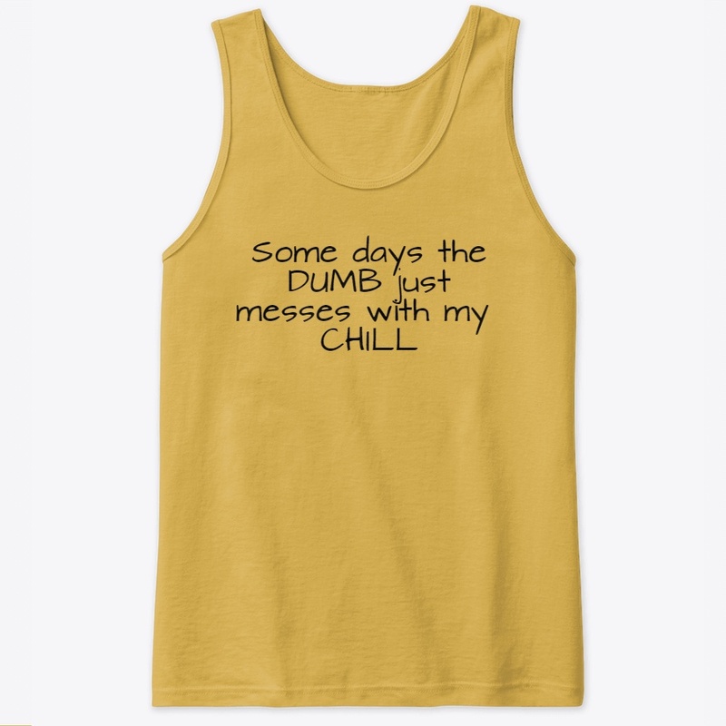 Some days the DUMB