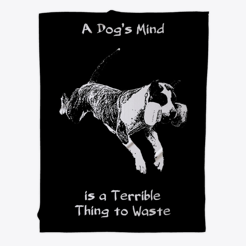 A Dog's Mind is a Terrible Thing 2 Waste