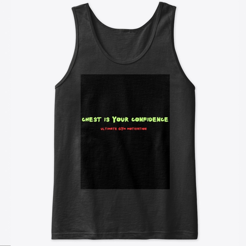 "Chest Your Confidence Black T-Shirt"
