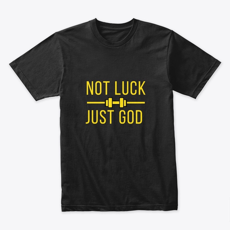 Not Luck Just God