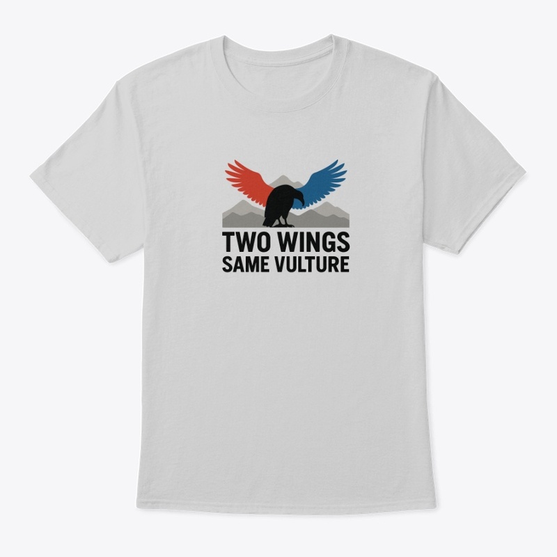 Two Wings, Same Vulture — Freedom Tee