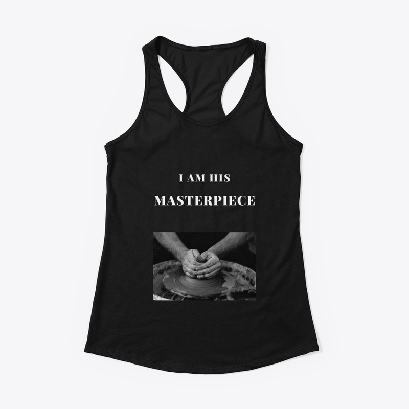 I am HIS masterpiece
