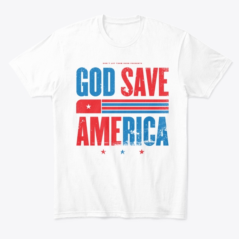 God Save America Patriotic Type (White)