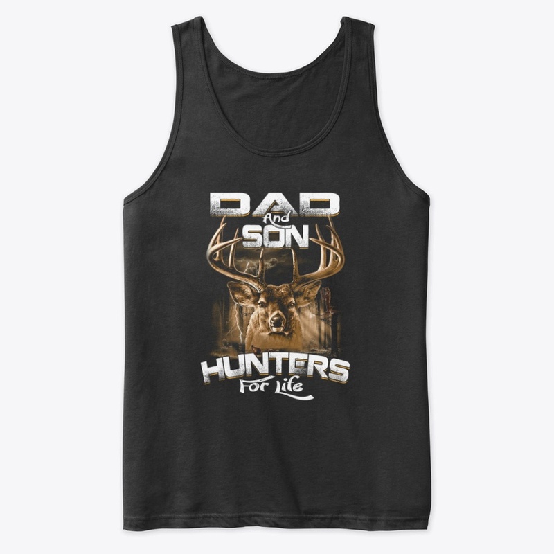 Dad And Son Hunters For Life