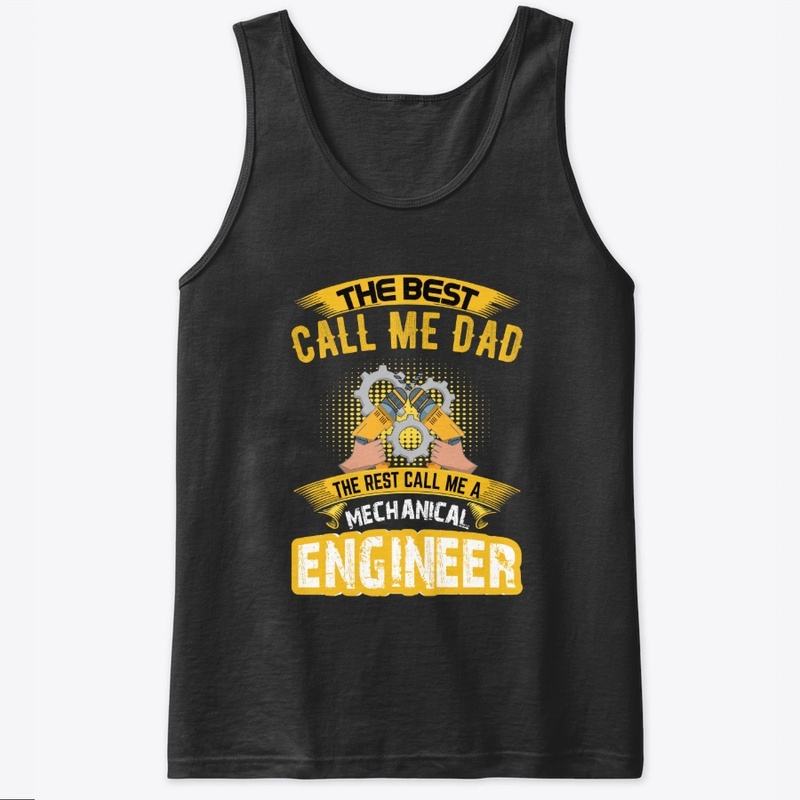 Call me Dad Mechanical Engineer T-Shirt 