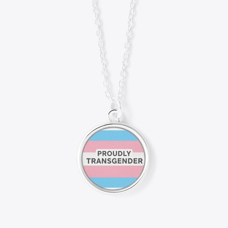 Proudly Transgender