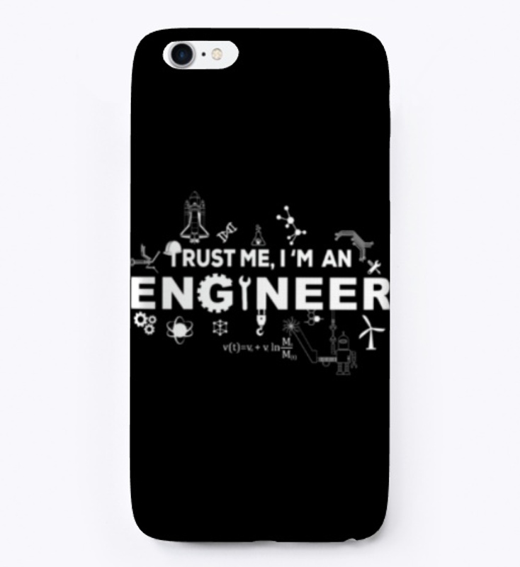 Trust Me I'm An Engineer