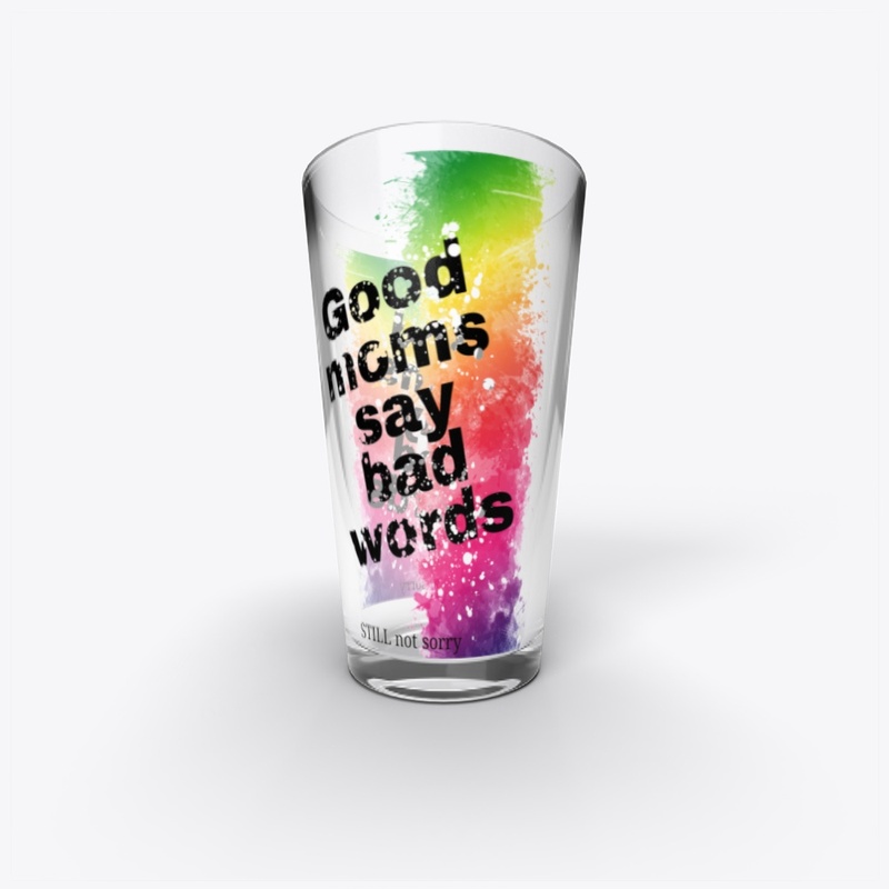 Good Moms Say Bad Words