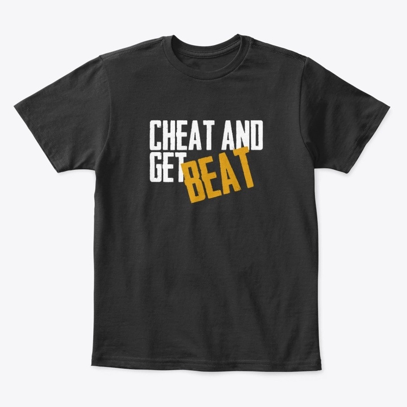 Cheat and Get Beat