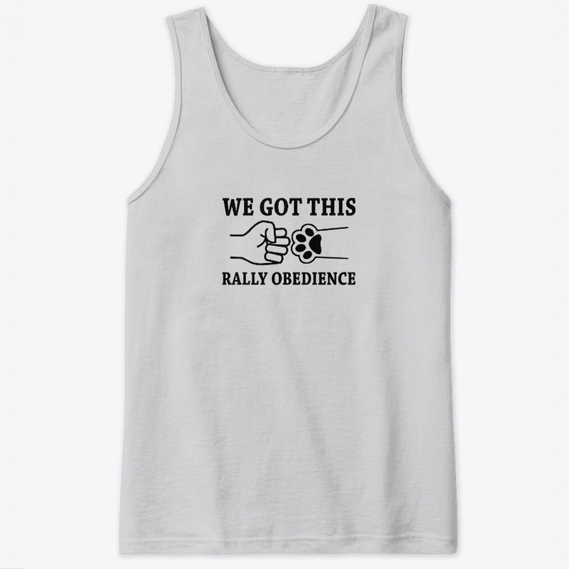 We Got This- Rally Obedience