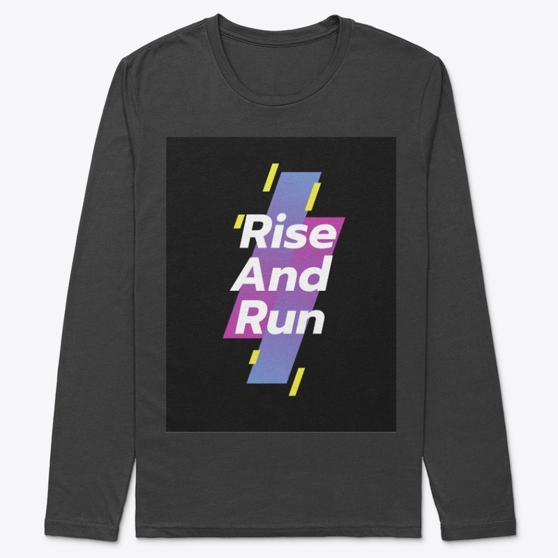 Fitness Quote - Rise And Run