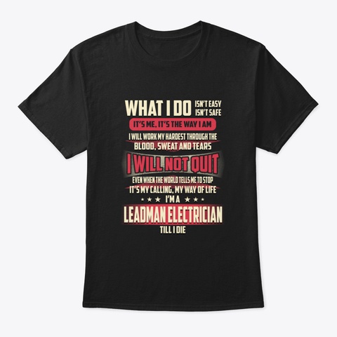 Leadman Electrician What I Do Black T-Shirt Front