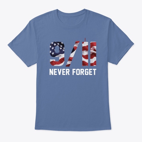 9/11 Never Forget Denim Blue Kaos Front