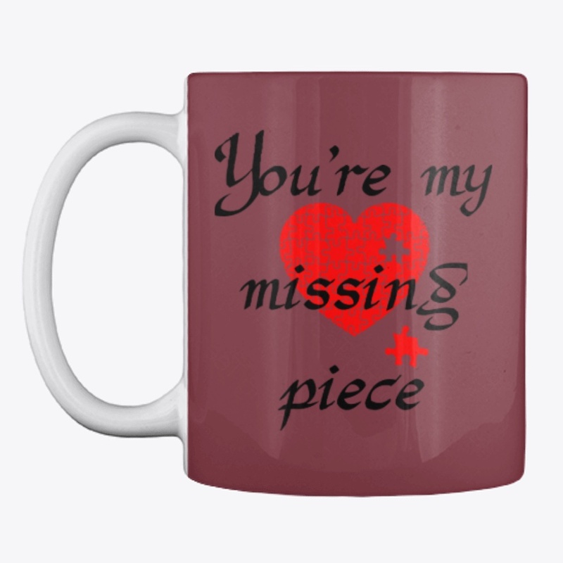 You're my missing piece