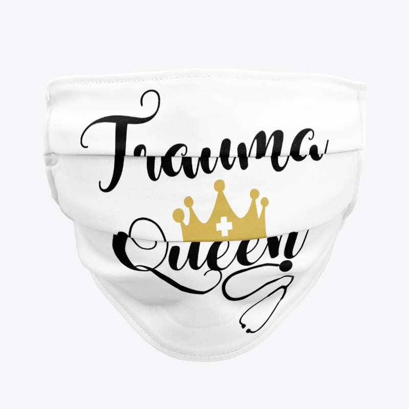 Trauma Queen Face Mask
