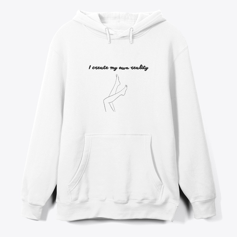 I create my own reality