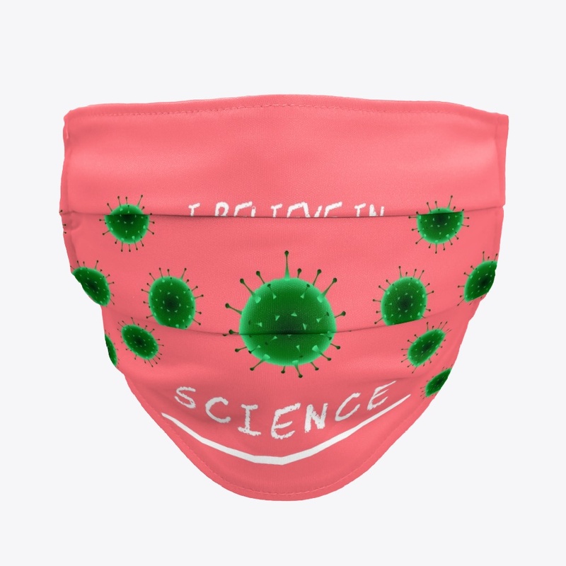 I believe in Science