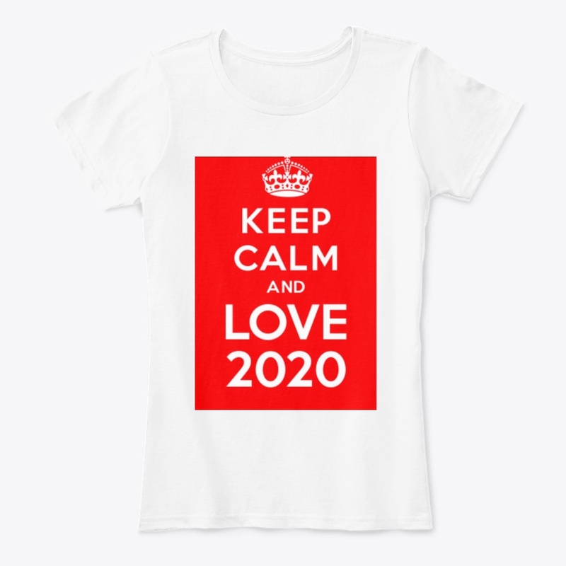 Keep Calm and Love 2020