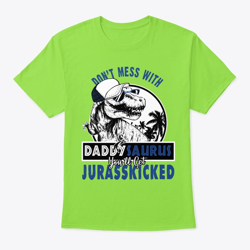 New - DADDYSAURUS - Limited Time