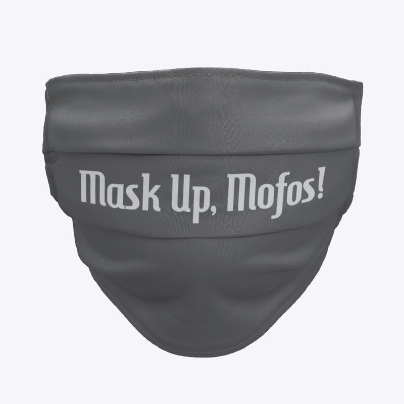 Mask Up Mofos