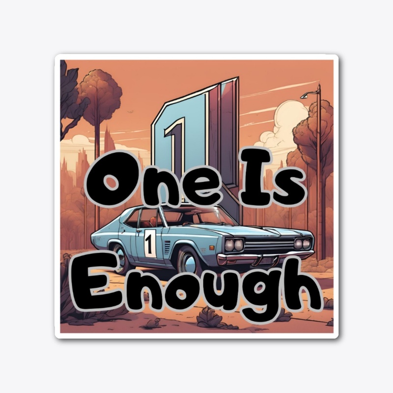 ONE is Enough - Classic / Retro Car