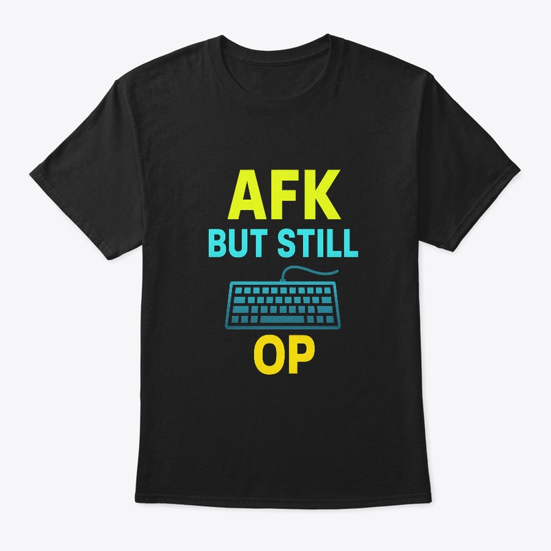 AFK but still OP