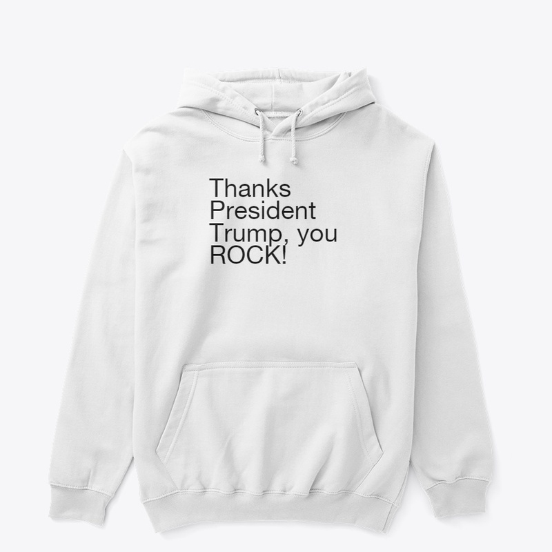 President Trump, you ROCK!