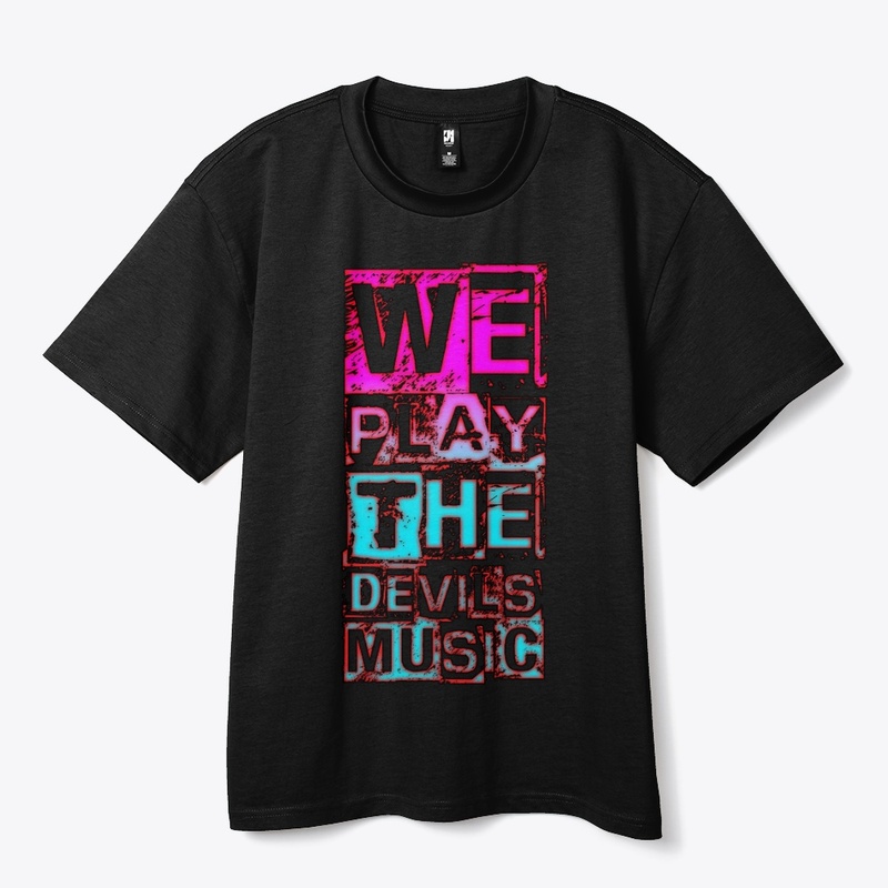 We play the devils music