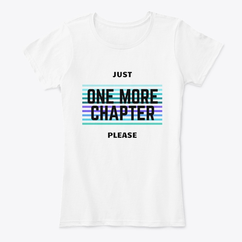 Just One More Chapter Please