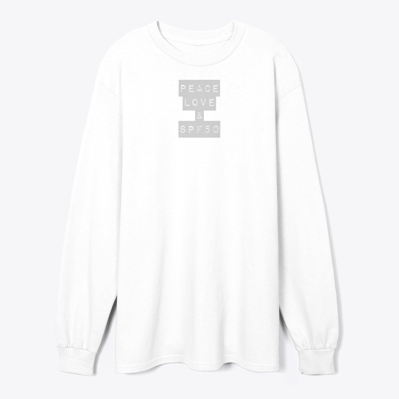 Peace, Love & SPF50 shirt/pullover