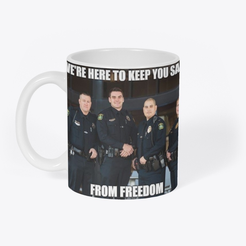 Safe from freedom