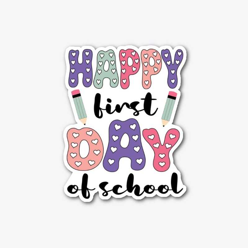 Happy First Day