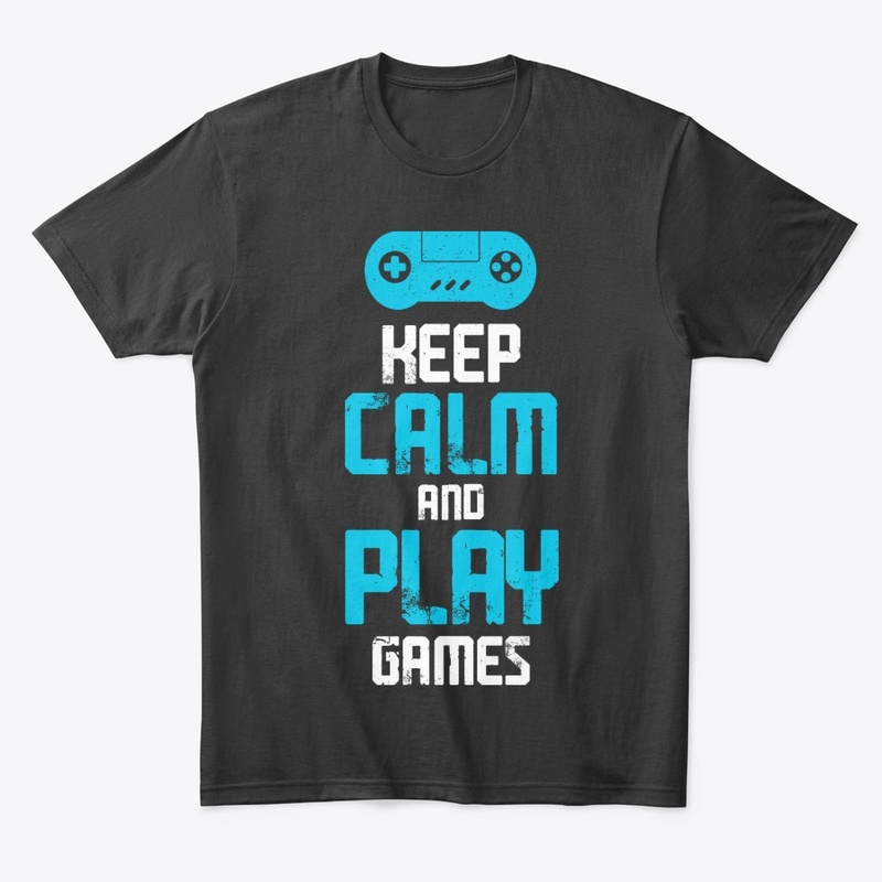 Keep calm and play games