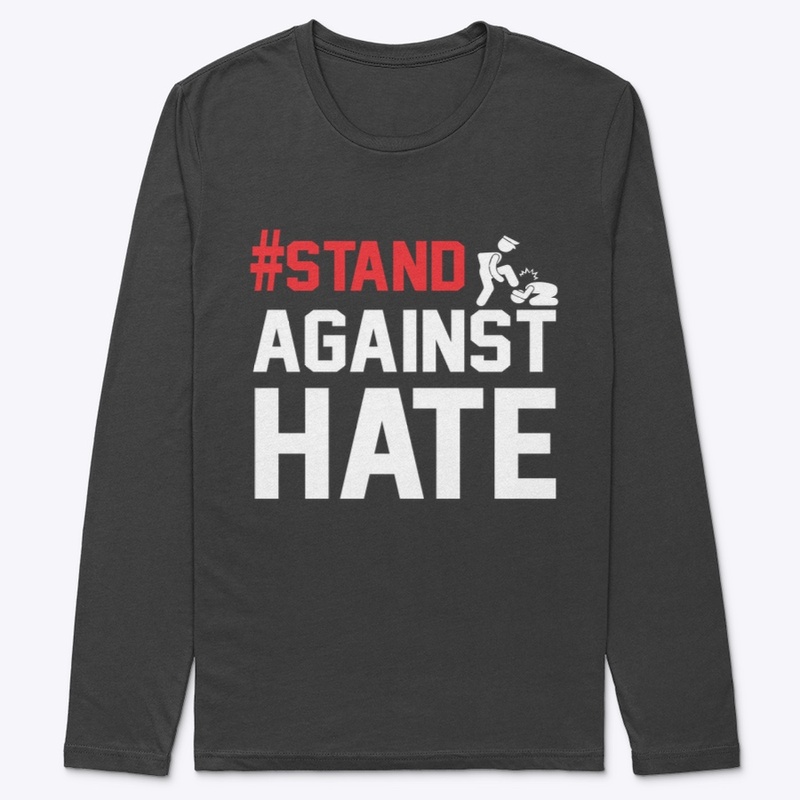 #STAND AGAINST HATE