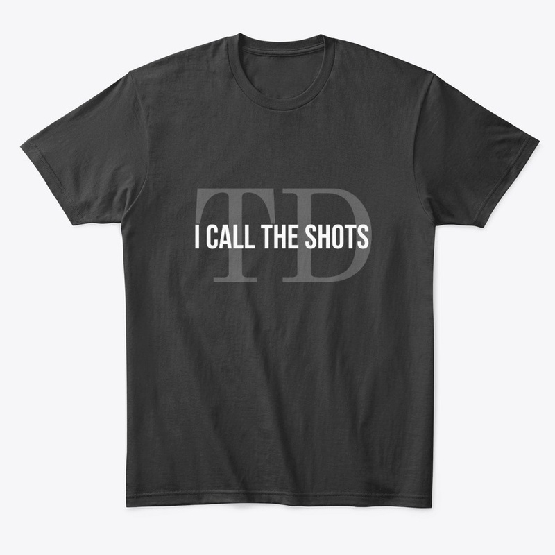 TD: I Call the Shots