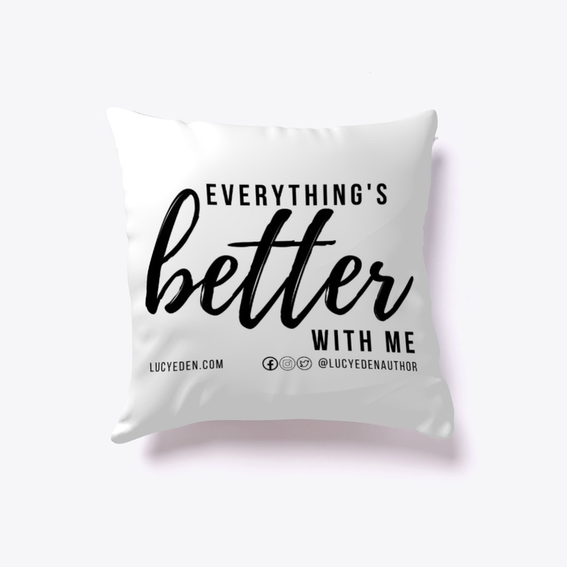Everything's Better with Me light
