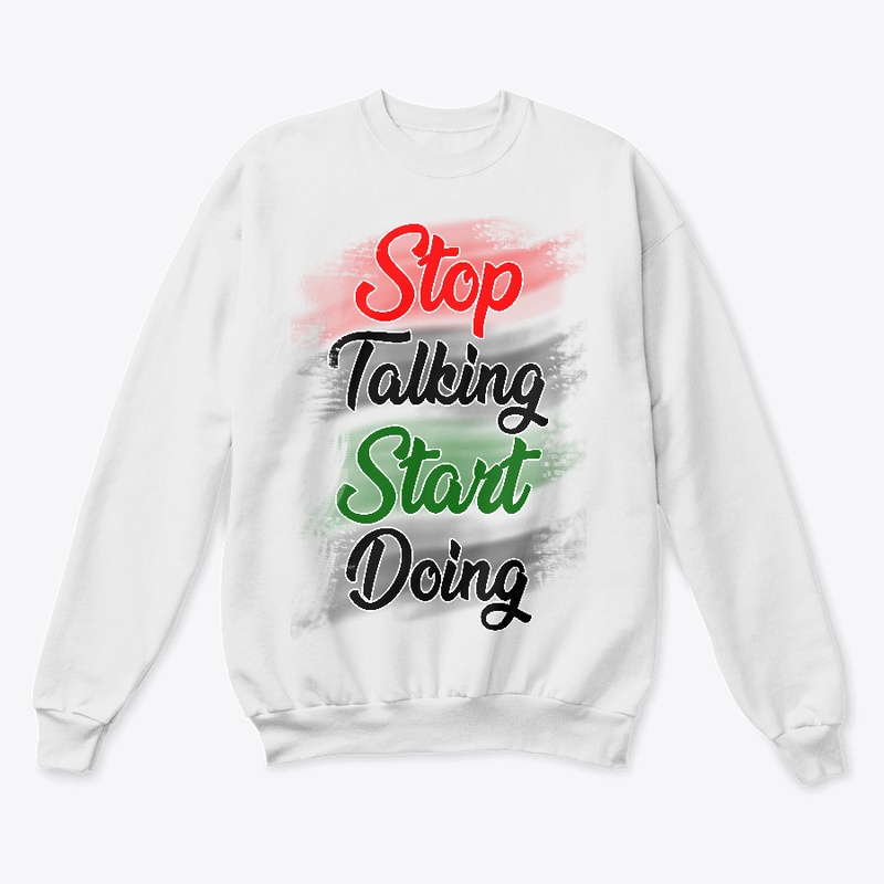 Stop Talking Start Doing T-shirt
