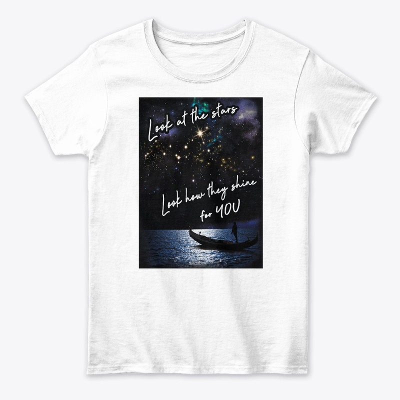 Look at the stars, they shine for you