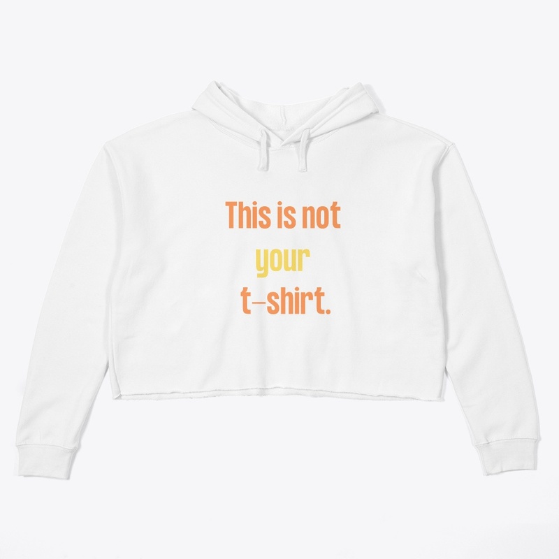 this is not your t shirt